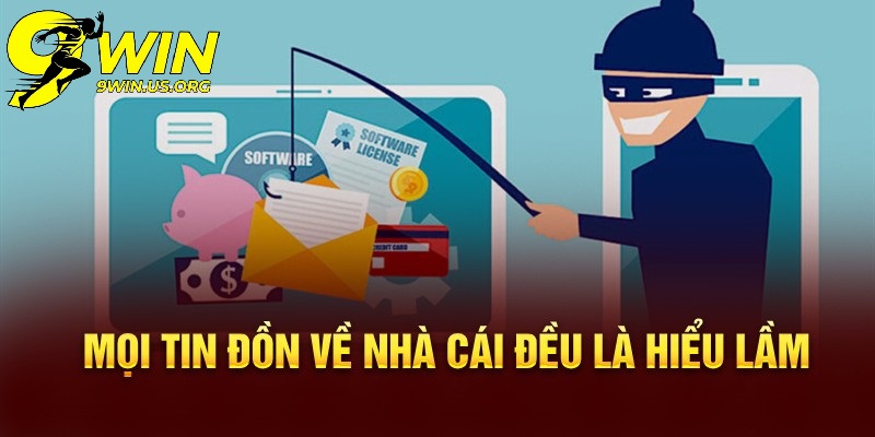 9Win Lừa Đảo - Tin Đồn Bắt Nguồn Từ Đâu?