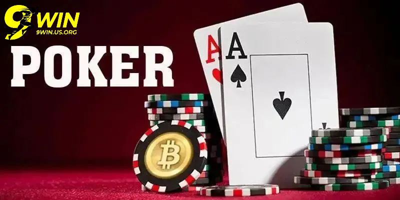 Poker 9Win Là Gì?