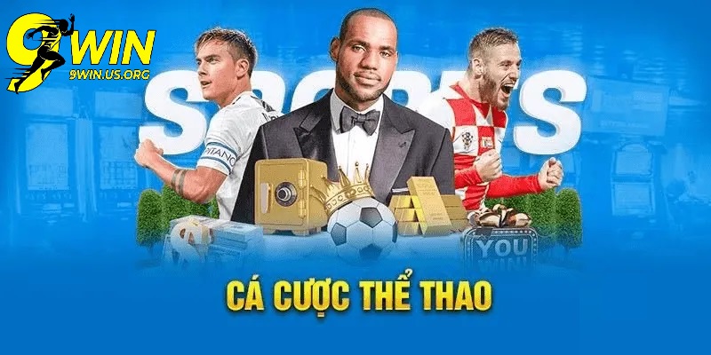 Ưu điểm vượt trội của Cá cược thể thao tại 9win